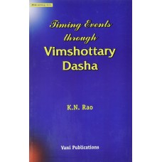 Timing Events Through Vimshottari Dasha : Hindu Astrology Series By KN Rao